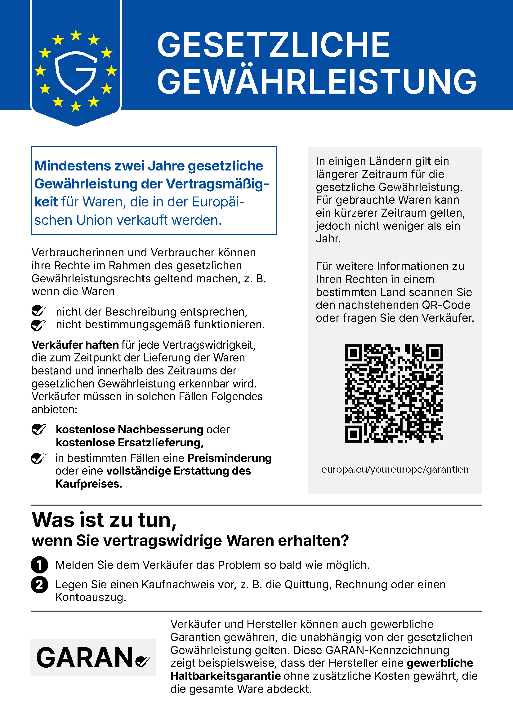 Gesetzliche Gewährleistung: Mindestens zwei Jahre gesetzliche Gewährleistung der Vertragsmäßigkeit für Waren, die in der Europäischen Union verkauft werden. Verbraucherinnen und Verbraucher können ihre Rechte geltend machen, z. B. wenn die Waren nicht der Beschreibung entsprechen oder nicht bestimmungsgemäß funktionieren. Verkäufer haften für jede Vertragswidrigkeit, die zum Zeitpunkt der Lieferung bestand und innerhalb des Zeitraums erkennbar wird, und müssen kostenlose Nachbesserung oder Ersatzlieferung, in bestimmten Fällen Preisminderung oder Erstattung anbieten. In einigen Ländern gilt ein längerer Zeitraum. Weitere Informationen über den QR-Code oder beim Verkäufer.
